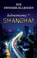 Adventures in Shanghai 1681769263 Book Cover