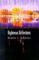 Righteous Reflections 1410700976 Book Cover
