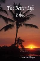 The Better Life Bible 1430304995 Book Cover