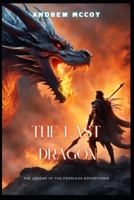 The Last Dragon B0DWK9KLST Book Cover