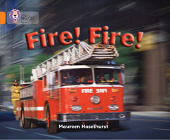 Fire! Fire!: Band 06/Orange (Collins Big Cat) 0007186037 Book Cover