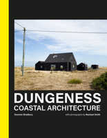 Dungeness Coastal Architecture 1911663739 Book Cover
