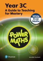 Power Maths Teaching Guide 3c - White Rose Maths Edition 129245055X Book Cover