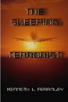 The Sleeping Terrorist 1300619163 Book Cover