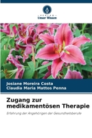 Zugang zur medikamentösen Therapie (German Edition) 6207445430 Book Cover