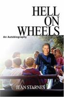 Hell on Wheels: An Autobiography 0595330347 Book Cover