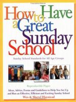 How to Have a Great Sunday School 0830718265 Book Cover