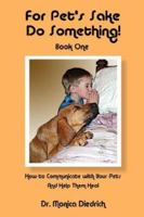 For Pet's Sake, Do Something! Book One 0971381275 Book Cover