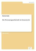 Die Personengesellschaft Im Steuerrecht 3838690443 Book Cover