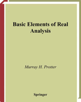 Basic Elements of Real Analysis (Undergraduate Texts in Mathematics) 1475771509 Book Cover