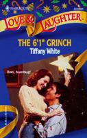 Six Foot One Inch Grinch (Xmas) (Harlequin Love & Laughter, No 9) 037344009X Book Cover