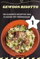 Gewoon Risotto (Dutch Edition) 1836871090 Book Cover