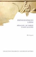 Presocratiques Latins: Heraclite 2251742158 Book Cover