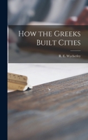 How the Greeks Built Cities (Norton Library) 0393008142 Book Cover