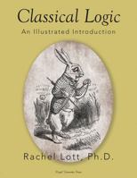 Classical Logic: An Illustrated Introduction 1638562474 Book Cover