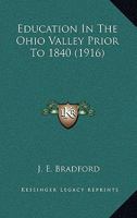 Education In The Ohio Valley Prior To 1840 1120614023 Book Cover
