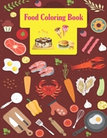 Food Coloring Book: food coloring gag gift book B08D4SRXJ4 Book Cover