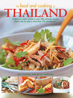 Food and Cooking of Thailand: Explore an Exotic Cuisine in Over 180 Authentic Recipes Shown Step by Step in More than 700 Photographs 1780195273 Book Cover