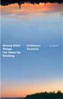 Among Other Things, I've Taken Up Smoking 0143113410 Book Cover