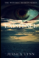 Existence: The Witches' Secrets Series B0BMJK69JY Book Cover