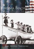 Virginia Beach: A History of Virginia's Golden Shore 0738524026 Book Cover