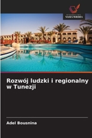 Rozwój ludzki i regionalny w Tunezji (Polish Edition) 6208776260 Book Cover