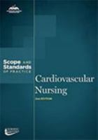 Cardiovascular Nursing: Scope and Standards of Practice 1558102590 Book Cover