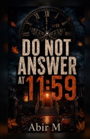 DO NOT ANSWER AT 11:59 B0HGYV2QYP Book Cover