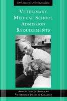 Veterinary Medical School Admission Requirements (Veterinary Medical School Admission Requirements in the United States and Canada) 1557534993 Book Cover