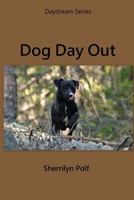 Dog Day Out 1977943950 Book Cover