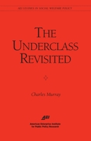 The Underclass Revisited 0844771317 Book Cover