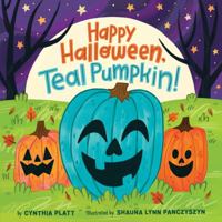 Happy Halloween, Teal Pumpkin! 0063374188 Book Cover