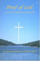 Proof of God: (a Near-Death Experience and Spiritual Life) 141161948X Book Cover