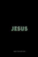 Jesus Notebook: Christian Notebook 110 pages dotgrid paper (6x9 /15.24 x 22.86 cm) for Prayer Sermons Church Dates black 107983611X Book Cover