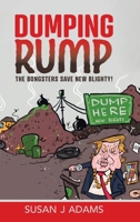 Dumping Rump: The Bongsters Save New Blighty! 0228842581 Book Cover