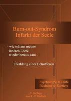 Burn-out-Syndrom: Infarkt der Seele 3837065219 Book Cover