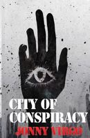 City of Conspiracy 1494739887 Book Cover