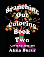 Branching Out Coloring Book Two B08KQRCYYG Book Cover