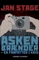 Asken br?nder - en forfatter i krig 8711645636 Book Cover