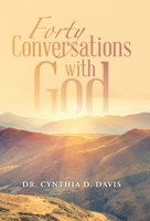Forty Conversations with God 1664229817 Book Cover