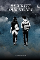 Rewrite Our Stars 1944260196 Book Cover