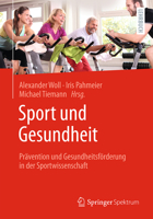 Sport und Gesundheit: Prävention und Gesundheitsförderung in der Sportwissenschaft (German Edition) 3662741938 Book Cover