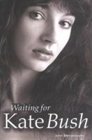 Waiting For Kate Bush B003MAK3RU Book Cover