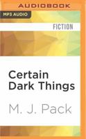 Certain Dark Things 0692551344 Book Cover
