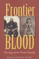 Frontier Blood: The Saga of the Parker Family 1603441093 Book Cover
