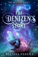 The Denizen's Stone (The Denizen Series) 0997376171 Book Cover