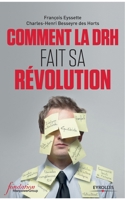 Comment la DRH fait sa révolution 2212559194 Book Cover