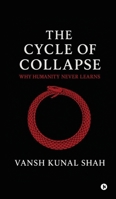 The Cycle of Collapse: Why Humanity Never Learns B0FQHVBD2P Book Cover
