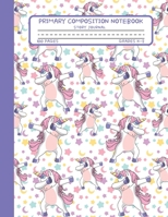Primary Composition Notebook Story Journal: Funny Dabbing Unicorn Notebook with Picture Space and Handwriting Practice Paper for Kids in Kindergarten, First and Second Grade, 100 Blank Writing Pages w 1708064613 Book Cover