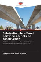Fabrication de béton à partir de déchets de construction: Performance mécanique et durabilité du béton utilisant des déchets de construction B0CHL7K29D Book Cover